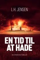 En tid til at hade af L.H. Jensen