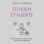 TO HJEM – ET HJERTE af Janne Leth Førgaard