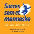 Succes som et menneske af Allan Arlofelt