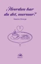 Hvordan har du det, mormor?