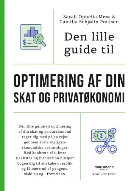 Den lille guide til optimering af din skat og privatøkonomi af Sarah Ophelia Møss