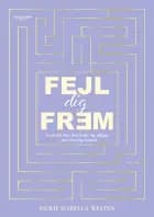 Fejl dig frem af Vickie Isabella Westen