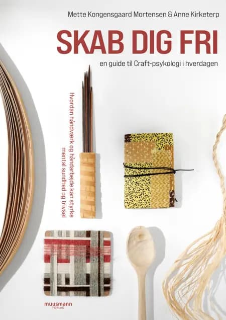 Skab dig fri af Anne Kirketerp