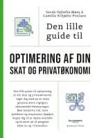 Den lille guide til optimering af din skat og privatøkonomi af Camilla Schjølin Poulsen og Sarah Ophelia Møss