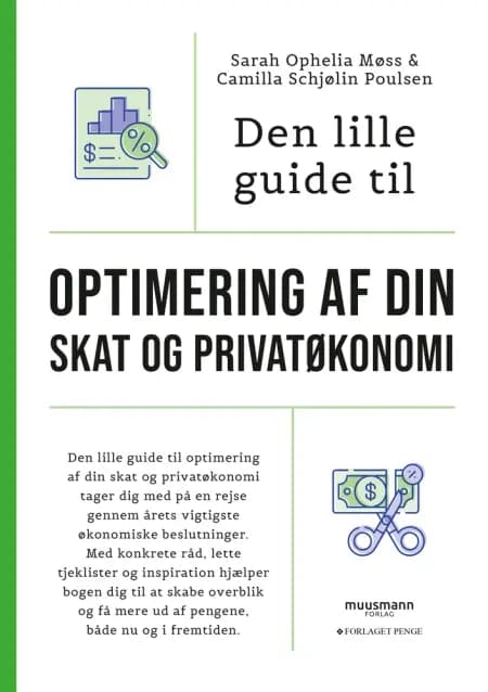 Den lille guide til optimering af din skat og privatøkonomi af Sarah Ophelia Møss