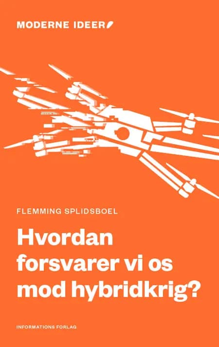 Hvordan forsvarer vi os mod hybridkrig? af Flemming Splidsboel