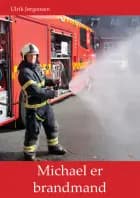 Michael er brandmand