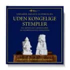Uden kongelige stempler