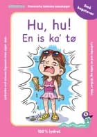 HU, HU! EN IS KA' TØ