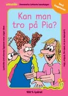 Kan man tro på Pia?