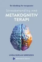 Stressbehandling med metakognitiv terapi af Linda Burlan Sørensen