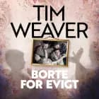 Borte for evigt af Tim Weaver