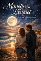 Månelys og Længsel af Teddy Brask