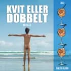 Kvit eller dobbelt