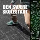 Den svære skolestart af Nikita Ravn