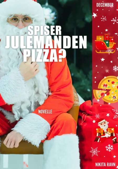 Spiser julemanden pizza? af Nikita Ravn
