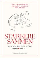 Stærkere sammen af Matthew Mckay, Patrick Fanning og Kim Paleg
