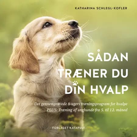 Hvalpetræning af Katharina Schlegl-Kofler