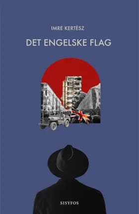 Det engelske flag af Imre Kertész