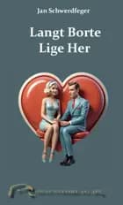 Langt Borte Lige Her af Jan Schwerdfeger