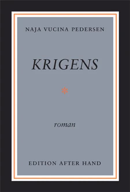 Krigens af Naja Vucina Pedersen