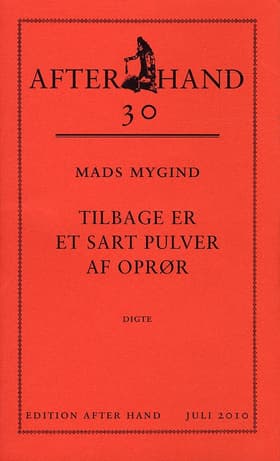 Tilbage er et sart pulver af oprør af Mads Mygind