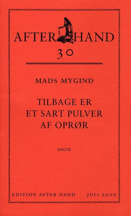 Tilbage er et sart pulver af oprør af Mads Mygind