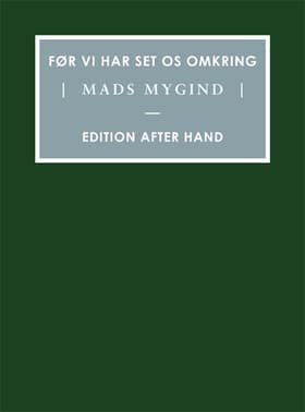 Før vi har set os omkring af Mads Mygind