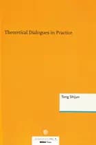 Theoretical Dialogues in Practice