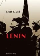 Lenin af Lars Lih