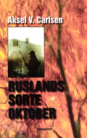 Ruslands sorte oktober af Aksel Vladimir Carlsen