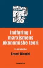 Indføring i marxismens økonomiske teori af Ernest Mandel