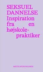 Seksuel dannelse af Mette Øyås Madsen