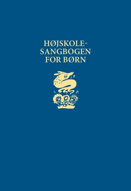 Højskolesangbogen for børn af Antologi