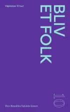 #10 Bliv et folk af Iben Benedikte Valentin Jensen, Simon Lægsgaard, Ewa Smuk Stratenwerth, Monika Andersson og Thue Kjærhus