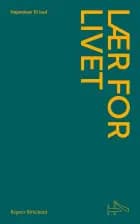 #4 Lær for livet af Regner Birkelund, Jonas Møller, Hannah Lee, Inga Schjøtt og Simon Finnerup