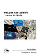 Ildkugler over Danmark - om sten der aldrig fløj