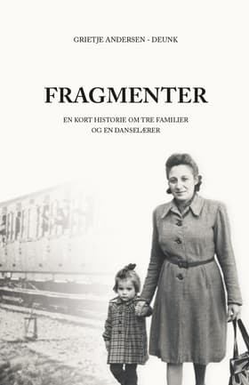 Fragmenter af Grietje Andersen Deunk