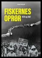 Fiskernes oprør 1978 og 1987 af Ivar Holm