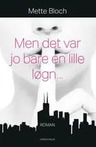 Men det var jo bare en lille løgn... af Mette Bloch
