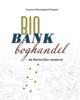 Bio, bank og boghandel af Susanne Wenningsted-Torgard