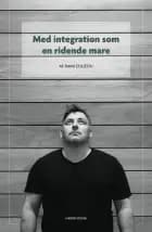 Med integration som en ridende mare af Rami Zouzou