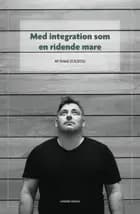 Med integration som en ridende mare