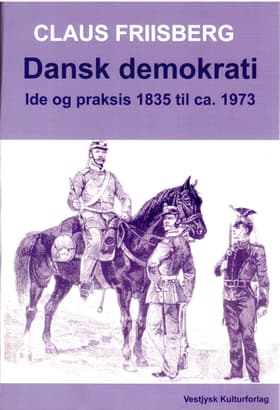 Dansk demokrati af Claus Friisberg