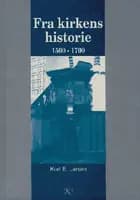 Fra kirkens historie 1500-1700
