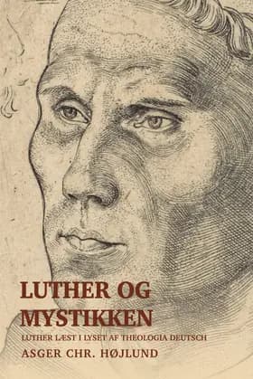 Luther og mystikken af Asger Chr. Højlund