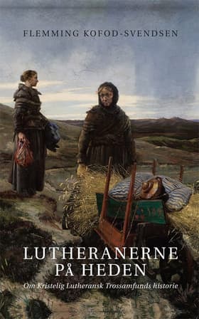 Lutheranerne på heden af Flemming Kofod-Svendsen