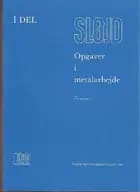 Opgaver i metalarbejde