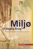 Miljø til daglig brug?