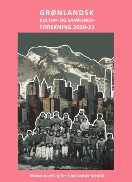Grønlandsk Kultur - og Samfundsforskning 2020-21 af Peter Berliner